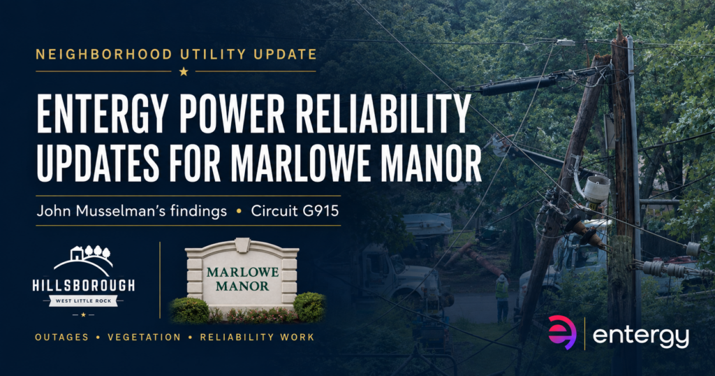 Entergy power reliability update for Marlowe Manor featuring damaged utility poles and power lines, circuit G915, and Hillsborough and Marlowe Manor identification.