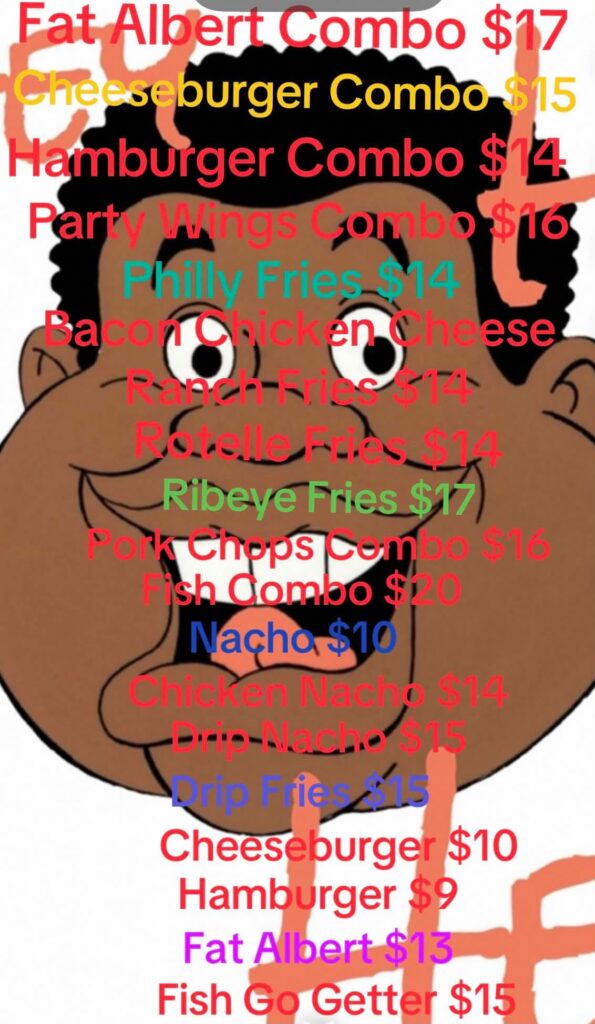 Fat Albert Food Truck menu with burgers, wings, loaded fries, nachos, pork chops and fish for its Marlowe Manor Park visit.