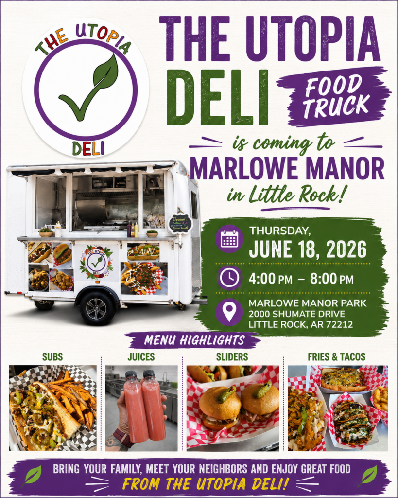The Utopia Deli food truck at Marlowe Manor Park in Little Rock on June 18, 2026, from 4 to 8 p.m.